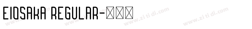 Eiosaka Regular字体转换